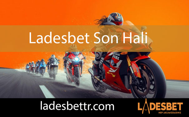 Ladesbet son hali vasıtasıyla mükemmel düzeydedir.