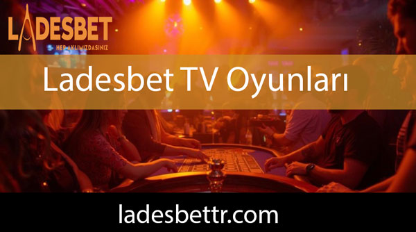 Ladesbet TV oyunları aracılığıyla gündemi sarsmaktadır.
